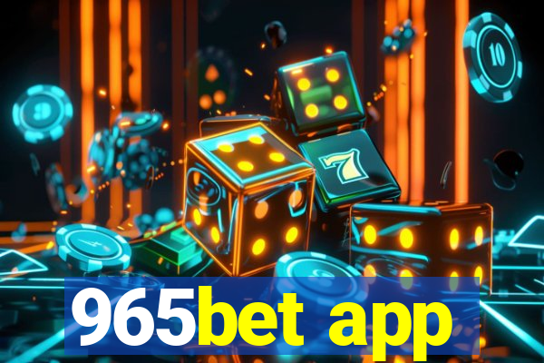 965bet app